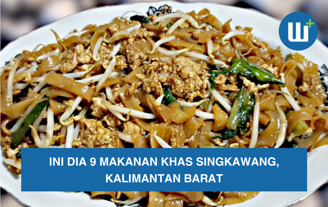 Ini Dia 9 Makanan Khas Singkawang, Kalimantan Barat